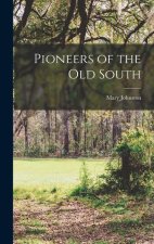 Pioneers of the old South