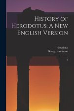 History of Herodotus: A new English Version: 3