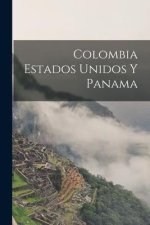 Colombia Estados Unidos y Panama