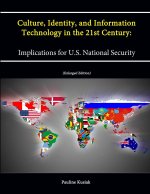 Culture, Identity, and Information Technology in the 21st Century