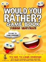 Would You Rather Game Book | Teens Edition!