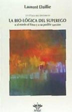 BIO-LÓGICA DEL SUPEREGO (LA LÓGICA DEL SÍNTOMA II), LA