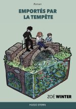 EMPORTÉS PAR LA TEMPÊTE