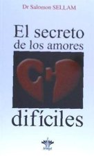 SECRETO DE LOS AMORES DIFICILES EL