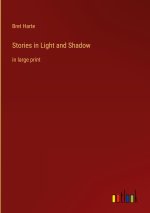 Stories in Light and Shadow
