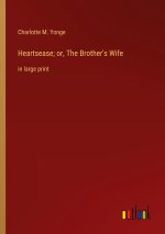 Heartsease; or, The Brother's Wife