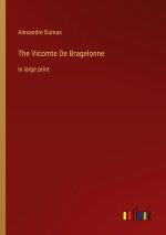 The Vicomte De Bragelonne