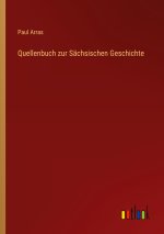 Quellenbuch zur Sächsischen Geschichte