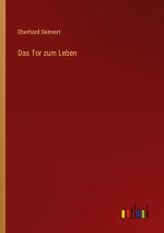 Das Tor zum Leben