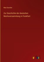 Zur Geschichte der deutschen Reichsversammlung in Frankfurt