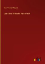 Das dritte deutsche Kaiserreich