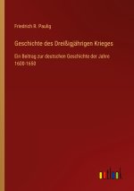 Geschichte des Dreißigjährigen Krieges