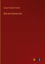 Über das höchste Gut
