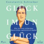 Glück im Unglück, 1 Audio-CD, 1 MP3
