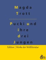 Pucki und ihre drei Jungen