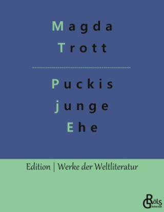 Puckis junge Ehe