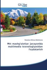 Mtt mashg?ulotlar jarayonida multimedia texnologiyasidan foydalanish