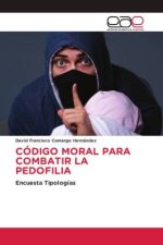 CÓDIGO MORAL PARA COMBATIR LA PEDOFILIA