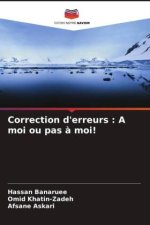 Correction d'erreurs : A moi ou pas ? moi!