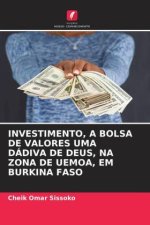 INVESTIMENTO, A BOLSA DE VALORES UMA DÁDIVA DE DEUS, NA ZONA DE UEMOA, EM BURKINA FASO