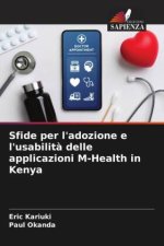 Sfide per l'adozione e l'usabilit? delle applicazioni M-Health in Kenya