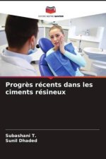 Progr?s récents dans les ciments résineux