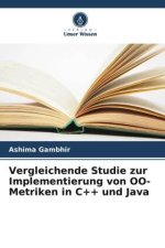 Vergleichende Studie zur Implementierung von OO-Metriken in C++ und Java