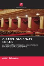 O PAPEL DAS CENAS CORAIS