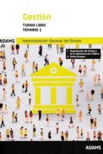 Temario 1 Gestión de la Administración del Estado. Turno libre