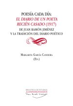 Poesía cada día: El diario de un poeta recién casado (1917): De Juan Ramón Jiménez y la tradición del diario poético
