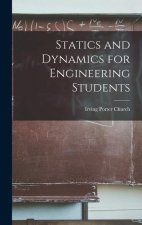 Statics and Dynamics for Engineering Students