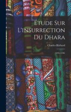 Étude Sur L'insurrection Du Dhara: (1845-1846)