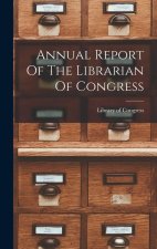 Annual Report Of The Librarian Of Congress