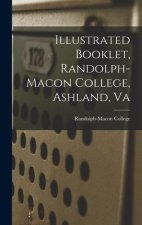Illustrated Booklet, Randolph-macon College, Ashland, Va