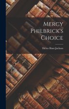 Mercy Philbrick's Choice