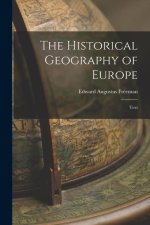 The Historical Geography of Europe: Text