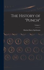 The History of Punch; Volume 1