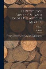 Le Droit Civil Expliqué Suivant L'ordre Des Articles Du Code: Depuis Et Y Compris Le Titre De La Vente. De La Prescription, Ou Commentaire Du Titre XX