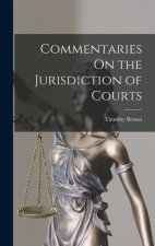 Commentaries On the Jurisdiction of Courts