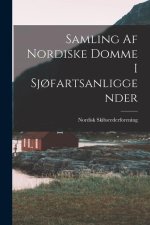 Samling Af Nordiske Domme I Sj?fartsanliggender