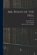 Mr. Rolfe of the Hill