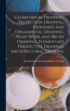 Geometrical Drawing, Projection Drawing, Freehand and Ornamental Drawing, Wash Work and Brush Drawing, Elementary Perspective Drawing, Architectural D