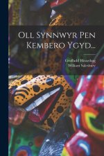 Oll Synnwyr Pen Kembero Ygyd...