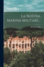 La Nostra Marina Militare...