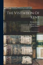 The Visitation Of Kent: Taken In The Years 1619-1621