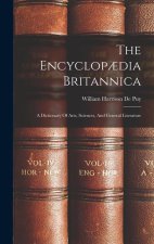 The Encyclop?dia Britannica: A Dictionary Of Arts, Sciences, And General Literature