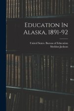 Education In Alaska, 1891-92