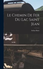 Le Chemin de fer du Lac Saint Jean