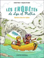 Les enquêtes de Lya et Mathis - Mystères dans les rapides