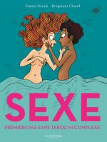 Sexe. Mes premiers pas sans tabou ni complexe
